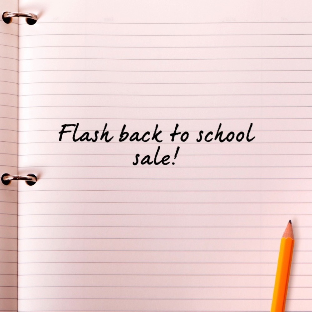 Flash back to school sale!